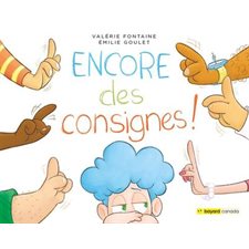 Encore des consignes ! : Couverture rigide