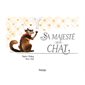 Sa majesté mon chat T.01