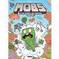 Mobs T.01 : Creeper gaffeur !