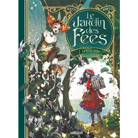 Le jardin des fées T.02 : La petite reine