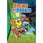Plumo et Phobie T.07 : Tous ensemble : Bande dessinée