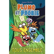 Plumo et Phobie T.07 : Tous ensemble : Bande dessinée