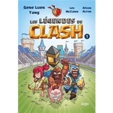 Les légendes de Clash T.01 : Les contes légendaires de hauts faits légendastiques : Bande dessinée