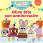 Olive fête son anniversaire : maternelle : DEB