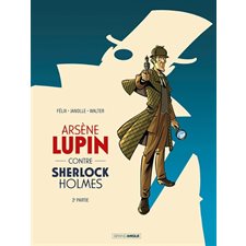 Arsène Lupin contre Sherlock Holmes T.02 : Bande dessinée