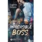 Imprévisible boss (FP) : NR