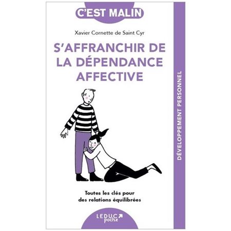 S'affranchir de la dépendance affective : toutes les clés pour des relations équilibrées