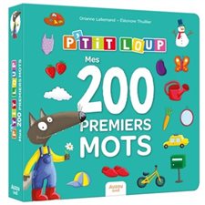 P'tit Loup : Mes 200 premiers mots