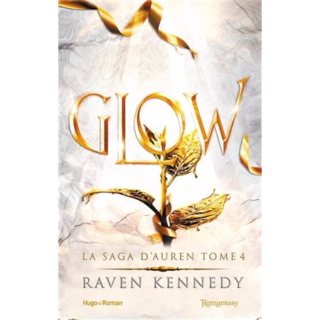 La saga d'Auren T.04 : Glow : Romantasy