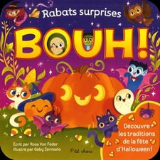 Bouh ! : Rabats surprises : Découvre les traditions de la fête d'Halloween ! : Livre cartonné