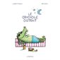 Le crocodile distrait : Couverture rigide