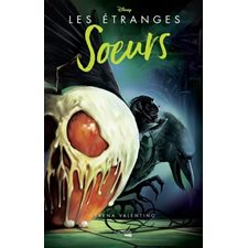 Les étranges soeurs : L'histoire des trois sorcières : Heroes : 12-14