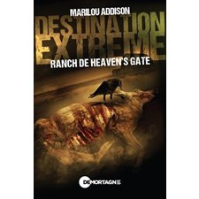 Ranch de Heaven's gate : Destination extrême : PAV