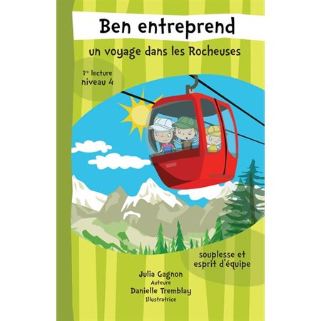 Ben entreprend un voyage dans les Rocheuses : Ben entreprend : AVC