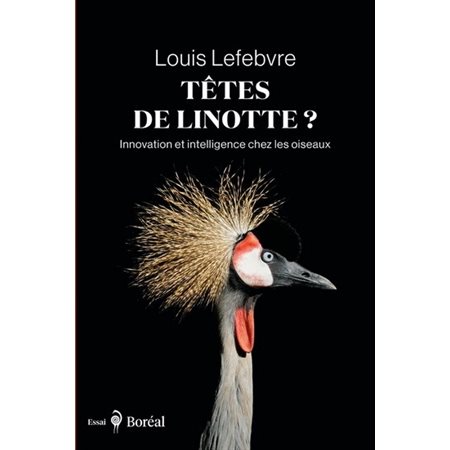 Têtes de linotte ? : Innovation et intelligence chez les oiseaux