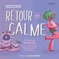 Cartons : Retour au calme : 5 ans et + : Nouvelle édition rafraîchie et mise à jour !