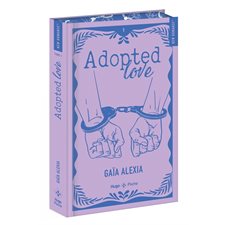Adopted love T.01 (FP) : Edition collector reliée : NR