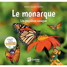 Le monarque : Un papillon unique