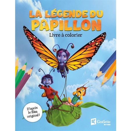 Livre à colorier : La légende du papillon : D'après le film original !