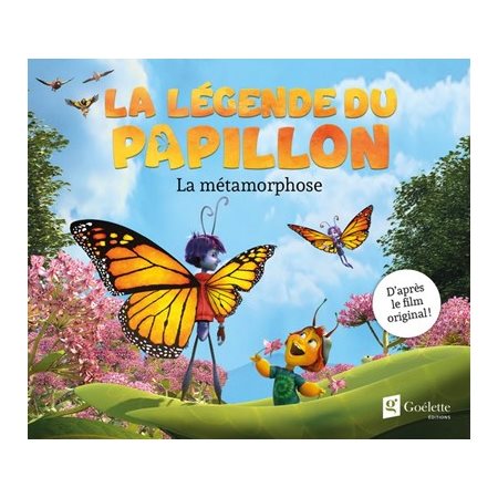 La métamorphose : La légende du papillon : Couverture souple : Album