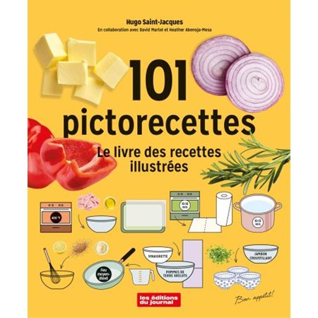 101 Pictorecettes : Le livre de recettes illustrées