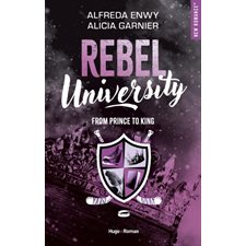 Rebel university T.02 : From prince to king : NR