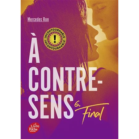 A contre-sens T.06 : Final : YA (FP)