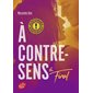 A contre-sens T.06 : Final : YA (FP)