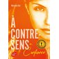 A contre-sens T.04 (FP) : Confiance : YA