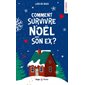 Comment survivre à Noël avec son ex ? : NR