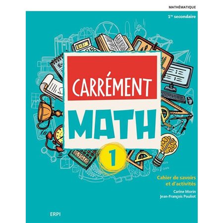 Carrément math secondaire 1 : Nouvelle édition : Web + papier : 2024