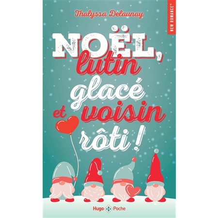 Noël, lutin glacé et voisin rôti ! (FP) : NR