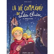 La vie compliquée de Léa Olivier : BD T.12 : Résolutions : Bande dessinée