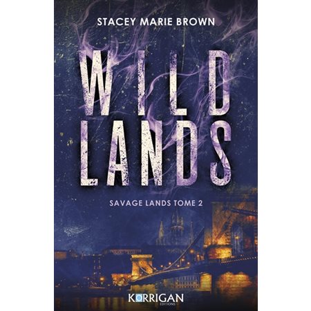 Savage lands T.02 : Wild lands : Romantasy