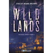 Savage lands T.02 : Wild lands : Romantasy