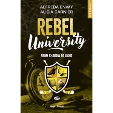 Rebel university T.04 : From Shadow to Light : NR