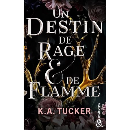 Fate & Flame T.01 : Un destin de rage et de flamme : Romantasy