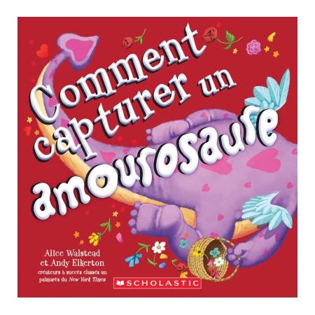 Comment capturer un amourosaure : Couverture souple