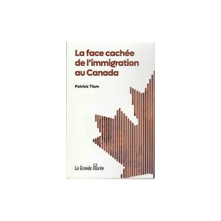 La face cachée de l'immigration au Canada