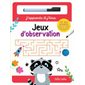 Jeux d'observation : J'apprends et j'écris : Nouvelle édition