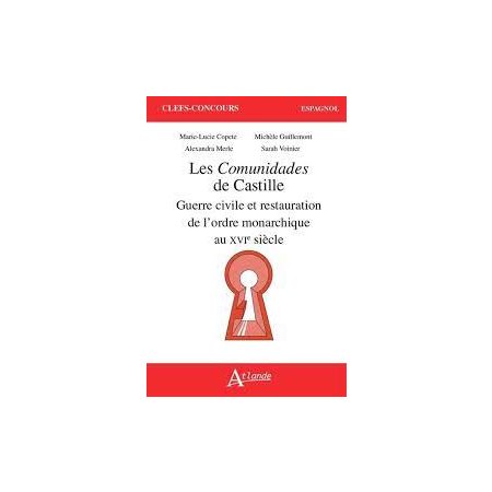Les comunidades de Castille : Documents, Clefs concours. Espagnol