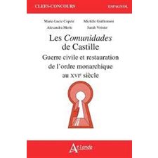 Les comunidades de Castille : Documents, Clefs concours. Espagnol