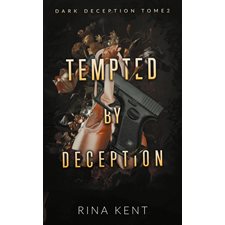 Dark deception T.02 (FP) : Tempted by deception : DR
