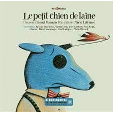 Le petit chien de laine : Album musical : Édition audio numérique code QR inclus : Couverture rigide