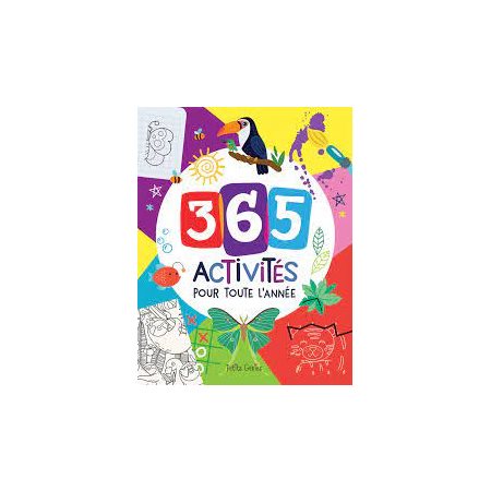 365 activités pour toute l'année : Petits génies : 5 +