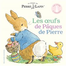 Les oeufs de Pâques de Pierre : Le monde de Pierre Lapin : Livre cartonné