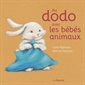 Au dodo avec les bébés animaux : Livre cartonné