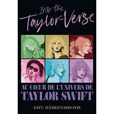 Into the Taylor-verse : au coeur de l'univers de Taylor Swift