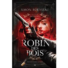 Robin des bois : Les contes interdits : HOR : PAV