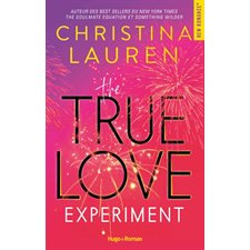 The true love experiment : New romance : NR